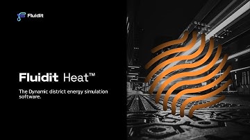Fluidit Heat software - How to simulate, analyze and design energy-efficient district energy systems