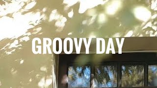 [playlist] groovy day 근사한 하루에 그루비 한스푼