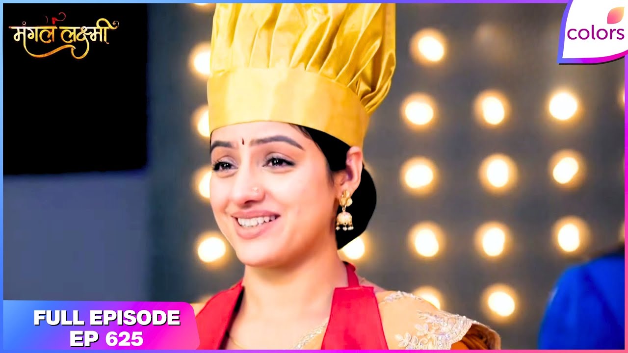 Mangal Lakshmi | Full Episode - 625 | Mangal's True Victory | Colors TV