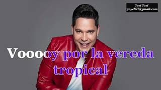 VEREDA TROPICAL KARAOKE(Al estilo de Rey Ruiz)