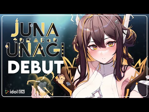 【DEBUT STREAM】EELP!⚠️【 idolEN | Juna Unagi 】