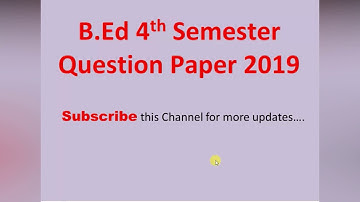 WBUTTEPA Previous year B.Ed 4th Semester Question Paper 2019 .Download PDF Free.