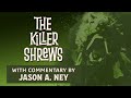 The Killer Shrews (1959) HD | Full Film with Commentary by Jason A. Ney