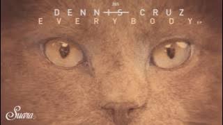 Dennis Cruz - Everybody (Original Mix) [Suara]