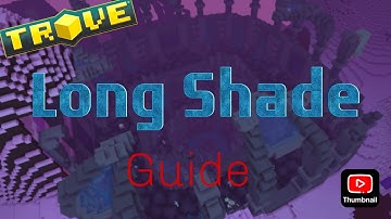 [End Game Guide] Long Shade / D15 5* Solo: Trove Rising Tides
