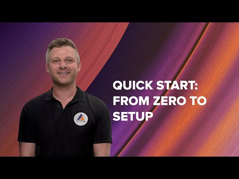 Quick start: From zero to setup