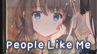 Nightcore - People Like Me (Lyrics)