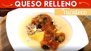 Queso Relleno Yucateco receta fácil | Cocina de Addy