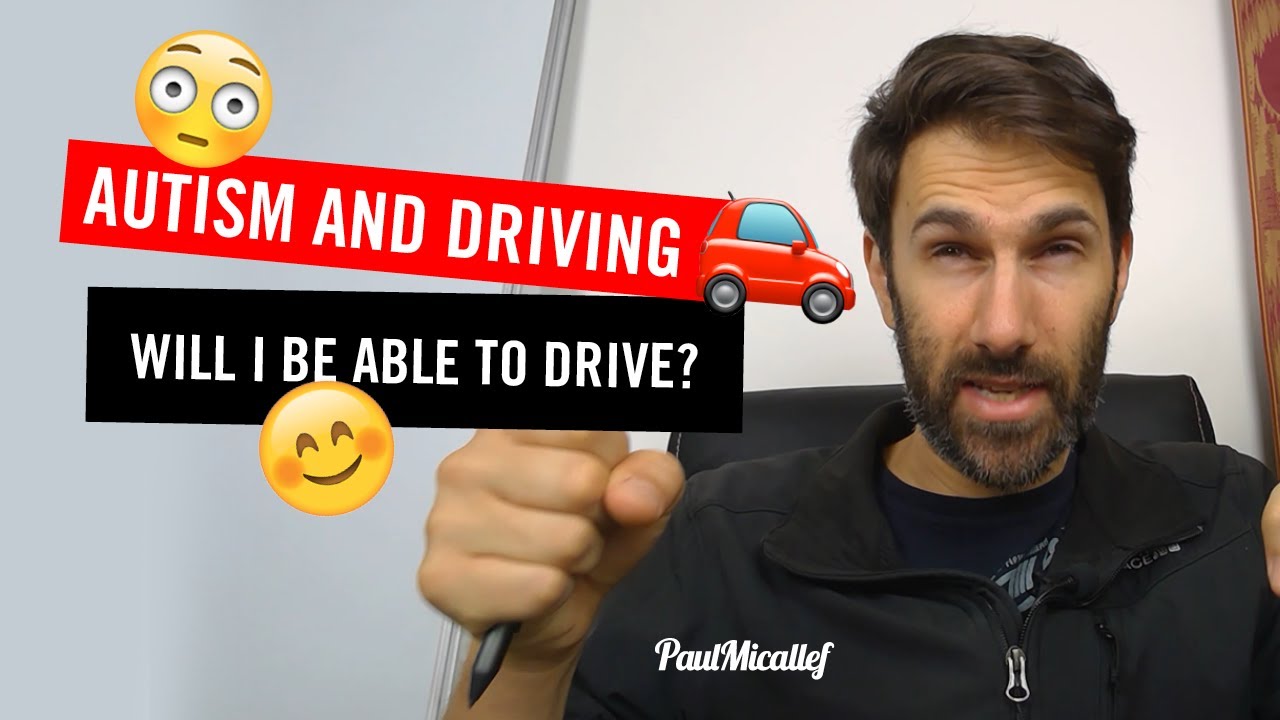 Autism and Driving: Will I be able to drive? - YouTube