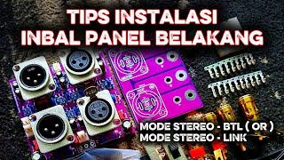 INTALASI INPUT BALANCE ( INBAL ) PANEL BELAKANG BPOX AMPLIFIER ( SWITCH - STEREO LINK / STEREO BTL )