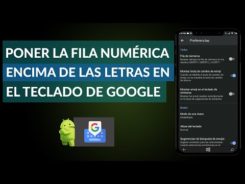 Cómo Poner la Fila Numérica Encima de las Letras en el Teclado de Google Android
