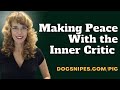 Making Peace with the Inner Critic