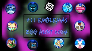 +11 Emblemas EGG HUNT 2024 ll Roblox ll