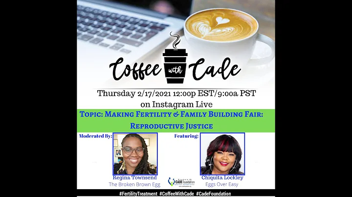 Coffee With Cade: Making Fertility Fair w Chiquita Lockley