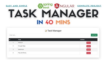 Simple Project | Task Manager in 40 mins | Spring Boot | Angular | JPA | Beginners | Tutorials
