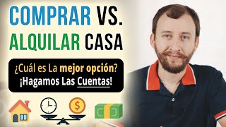 Comprar Casa vs. Alquilar  Las Cuentas Dejan Clara La Mejor Opción