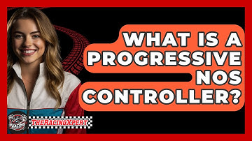 What Is A Progressive NOS Controller? - The Racing Xpert