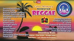 Love Memory Nonstop Reggae [Nonstop Reggae Golden Memories Top Hits]  - Durasi: 46:51. 