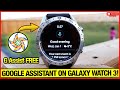 Google Assistant on Galaxy Watch 3! FREE