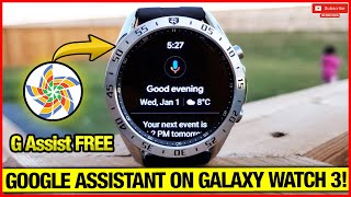 Google Assistant on Galaxy Watch 3! FREE