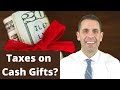 When You Make Cash Gifts To Your Children, Who Pays The Tax?