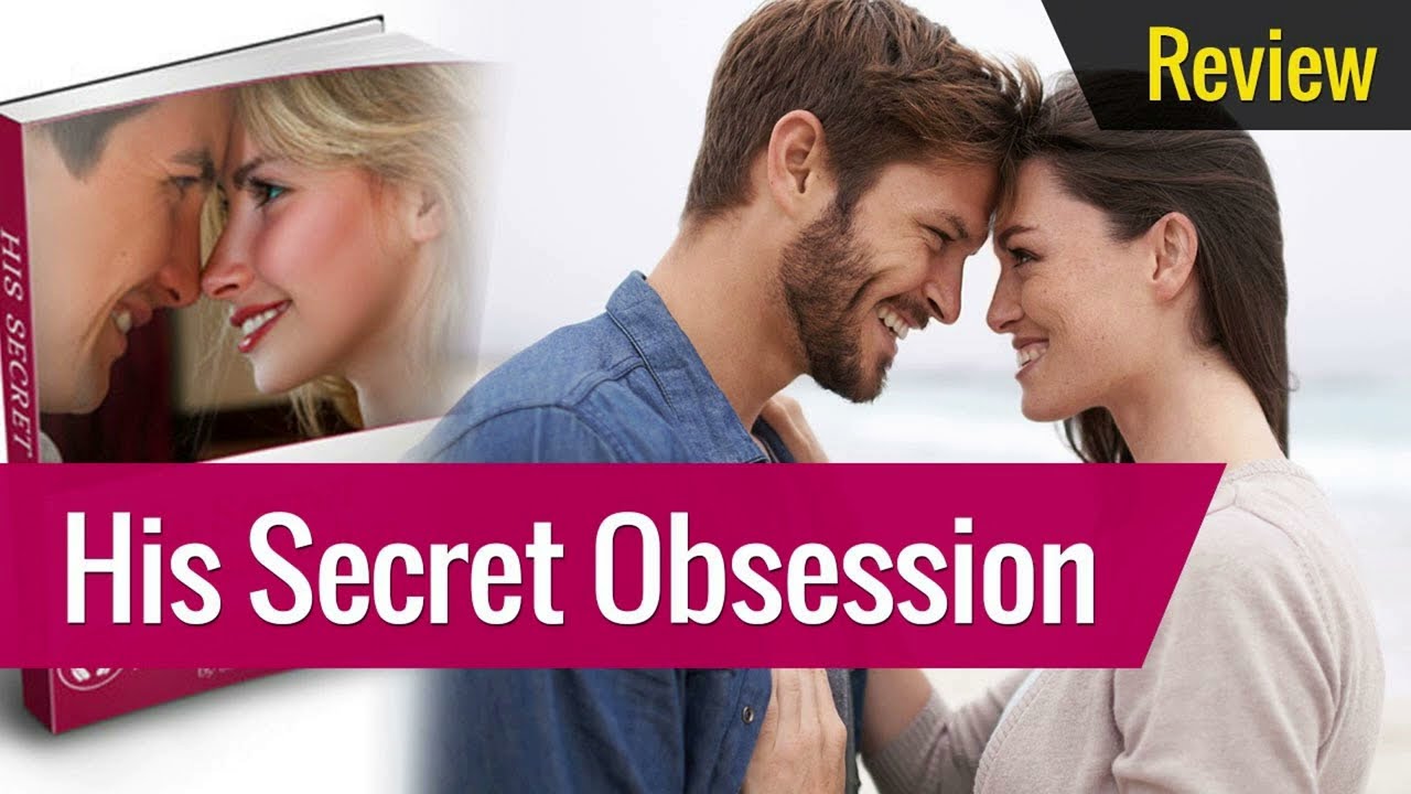 The 5 Secrets To Effective His Secret Obsession Review