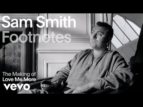 Sam Smith - The Making Of Love Me More