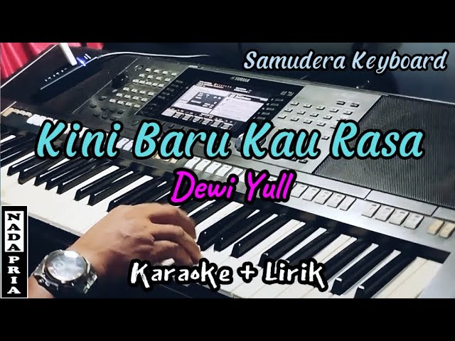 Kini Baru Kau Rasa - Dewi Yull ( Karaoke ) || NADA PRIA class=