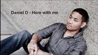 Here with me - Daniel D (Lyrics)
