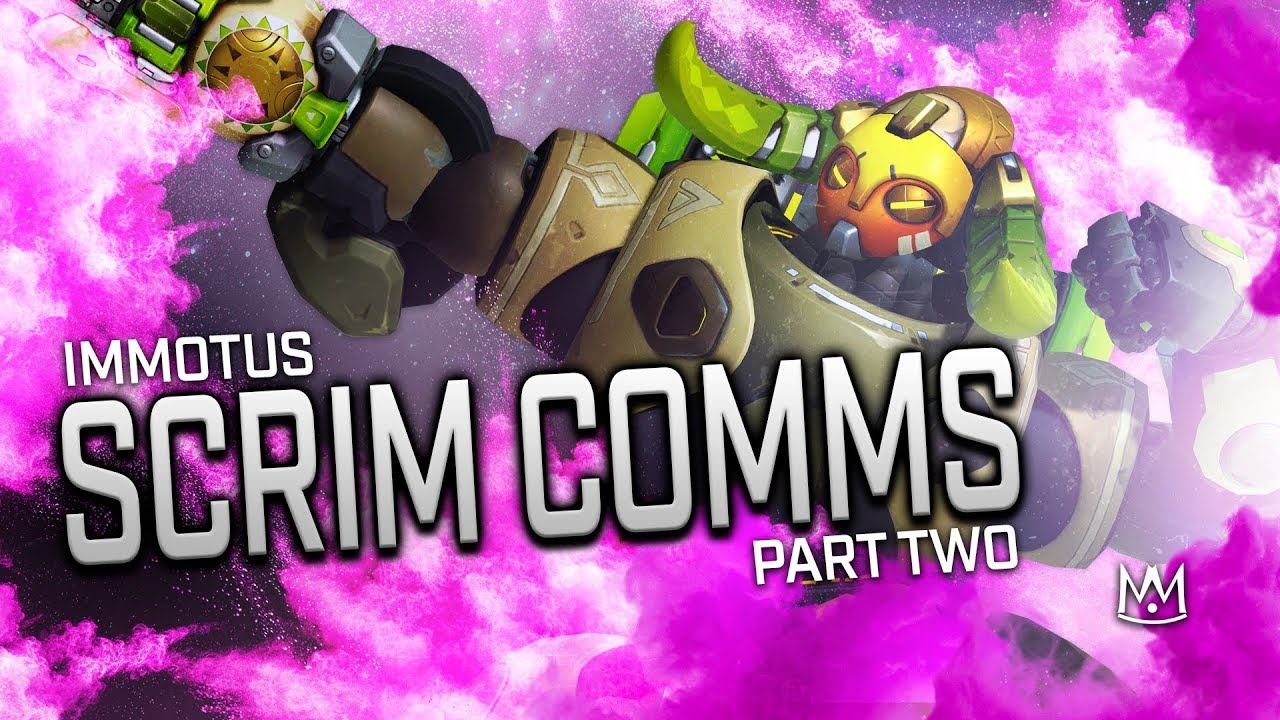 IMMOTUS Scrim Comms - Part 2