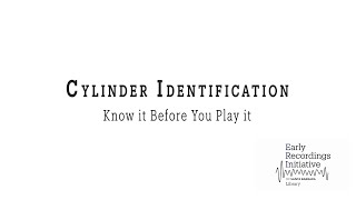 Cylinder Identification: Know It Before You Play It