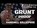 22 minutes with randall gillespie  grunt proof