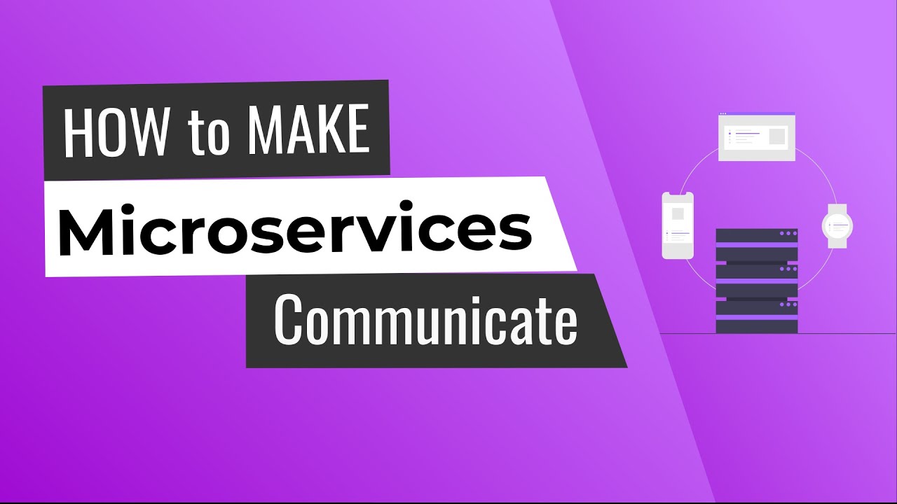 How To Make Microservices Communicate?