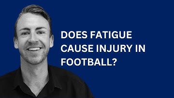 Does Fatigue Cause injury in Football?