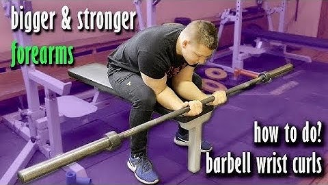 The Barbell Wrist Curl for Armwrestling Training