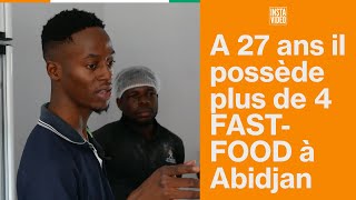 À 27 ANS IL POSSÈDE PLUS DE 4 FAST-FOOD À ABIDJAN !