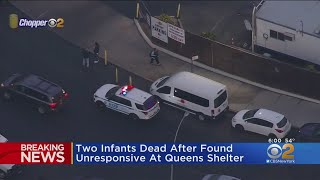 Two Infants Dead After Being Found Unresponsive At Queens Shelter