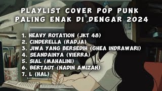 Playlist Pop Punk Cover 2024 | heavy rotation pop punk | bertaut cover pop punk |