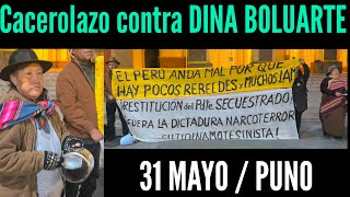 CACEROLAZO CONTRA DINA BOLUARTE DESDE PUNO - 31 MAYO