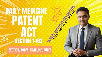 1-162 PATENT ACT  DAILY MEDICINE PATENT AGENT EXAM 2025