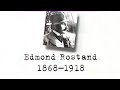 Edmond rostand  un sicle dcrivains  18681918 france 3 1996