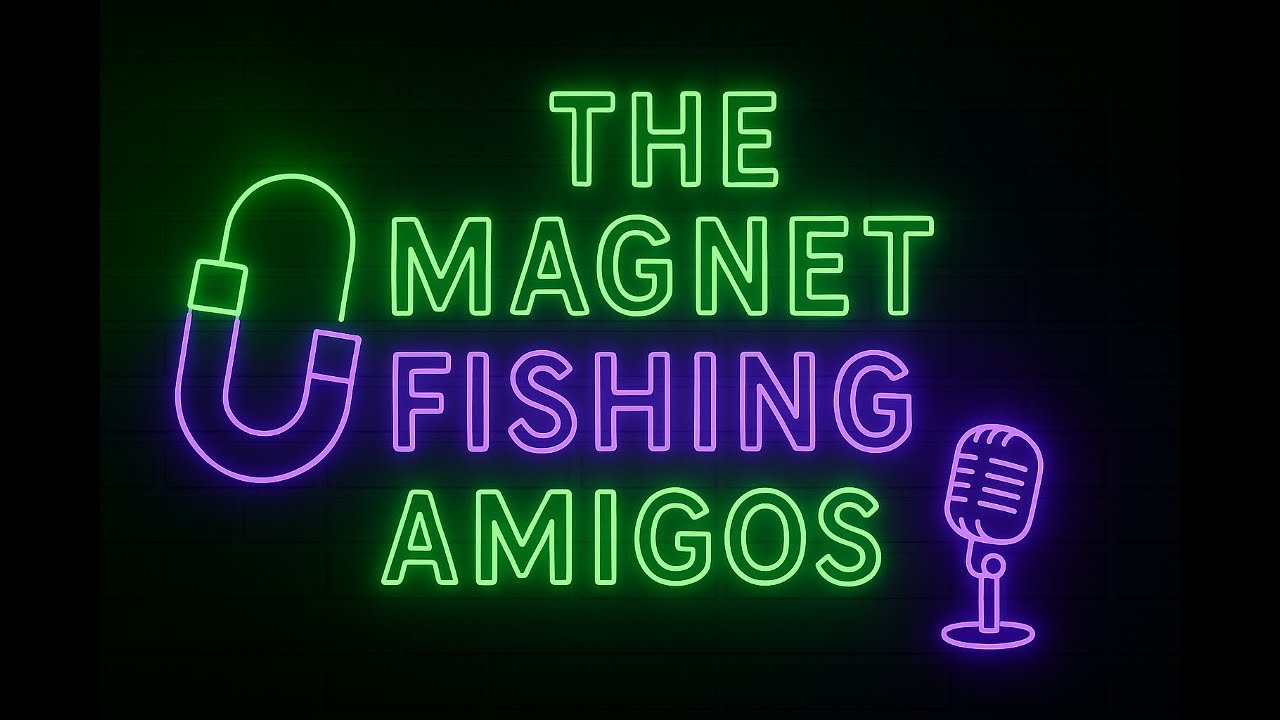 The Magnet Fishing Amigos - Ep.16