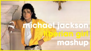 Liberian Girl | Michael Jackson x Dunn's SA | Soulful Deep House Mashup