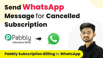 How to Send WhatsApp Message for Cancelled Subscription in Pabbly Subscription Billing