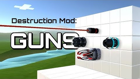 Destruction mods: Guns EVERTECH SANDBOX