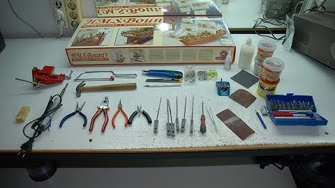 Tools needed for model ship making