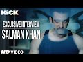 Exclusive: Salman Khan Interview | Kick | Jacqueline Fernandez