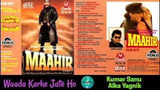 Waada Karke Jate Ho Tum/Kumar Sanu, Alka Yagnik/Maahir(1996)/Beautiful Melody song/Original CD Rip