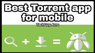 BEST TORRENT APP FOR MOBILE || TORRDROID || 2021 || TechGuy Avro || screenshot 4