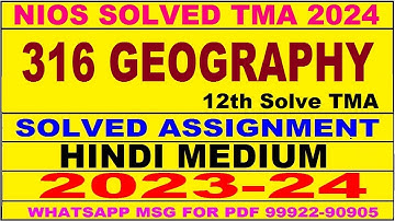 nios geography  316 solved assignment 2023-24 | nios tma solved 2023-24 class 12 geography